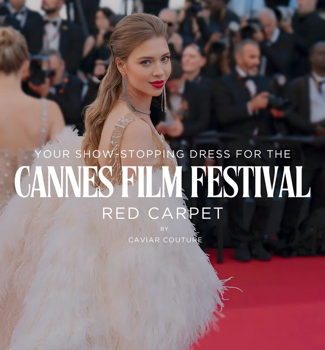 Caviar Couture on the red carpet at Cannes Film Festival 2025
